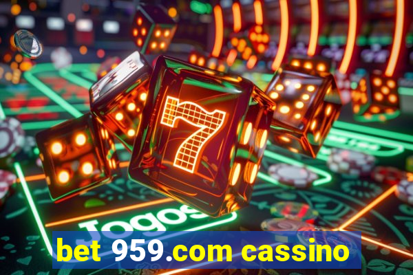 bet 959.com cassino